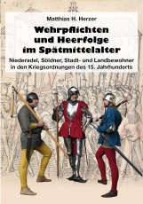 Herzer: Wehrpflichten und Heerfolge im Spätmittelalter