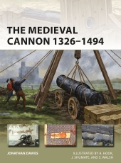 Davies: The Medieval Cannon 1326–1494