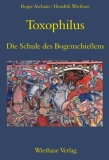 Ascham: Toxophilus. Die Schule des Bogenschießens (engl./dt.)