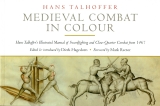 Talhoffer: Medieval Combat in Colour