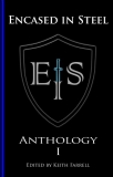 Encased in Steel Anthology I