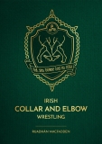 MacFadden: Irish Collar and Elbow Wrestling