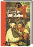 Schubert: Alltag im Mittelalter