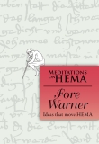 Meditations on HEMA: Fore Warner