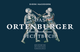 Hagedorn: Das Ortenburger Fechtbuch