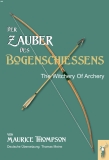 Thompson: Der Zauber des Bogenschießens
