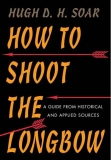 Soar: How to Shoot the Longbow
