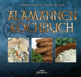 Gräupel/Müller: Alamannen-Kochbuch