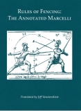 Rules of Fencing: The Annotated Marcelli