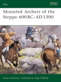 Karasulas: Mounted Archers of the Steppe 600 BC–AD 1300